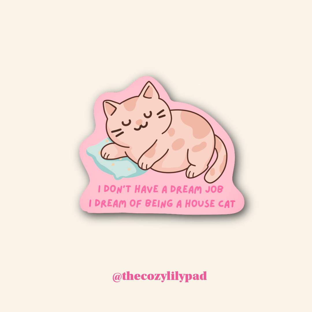 Dream Job Cat Sticker