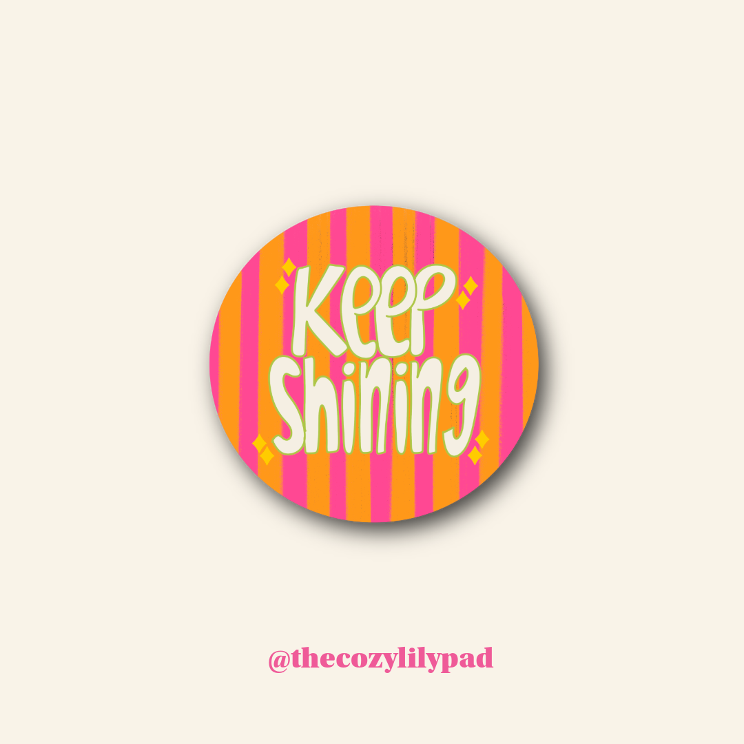 Keep Shining Vinyl Sticker